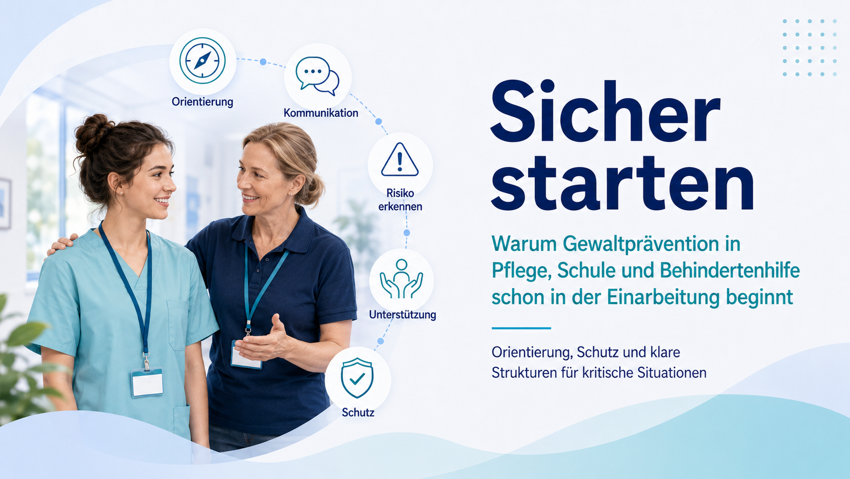 Sicher starten: Orientierung und Schutz in der Einarbeitung