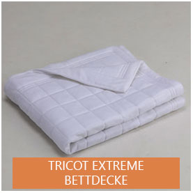 Tricot Extreme Bettdecke - siNpress reißfeste Produkte